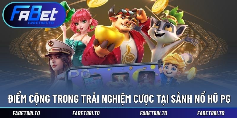 Sảnh Nổ Hũ PG - Trải Nghiệm Chân Thực, Nhận Thưởng Lớn - yavin.lol