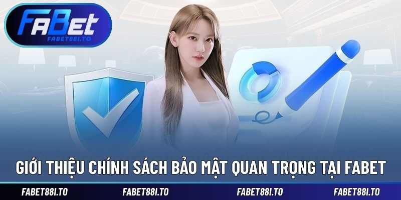 Chính Sách Bảo Mật - FABET Với Bộ Quy Định Mới Nhất - yavin.lol