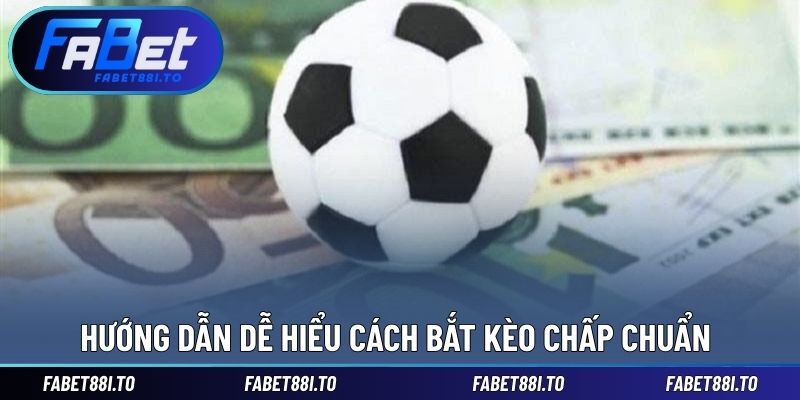 Cách Bắt Kèo Chấp Chuẩn – Đọc Kèo Không Bị Lệch Chi Tiết - yavin.lol
