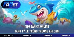 Bắn Cá FABET – Trò Chơi Giải Trí Đổi Thưởng Hấp Dẫn - yavin.lol