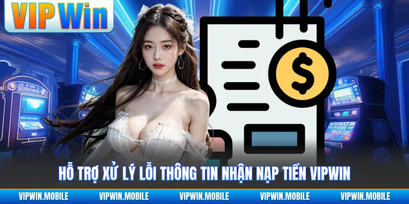 Nạp Tiền VIPWIN - Hướng Dẫn Thanh Toán Và Ưu Đãi Khủng - yavin.lol