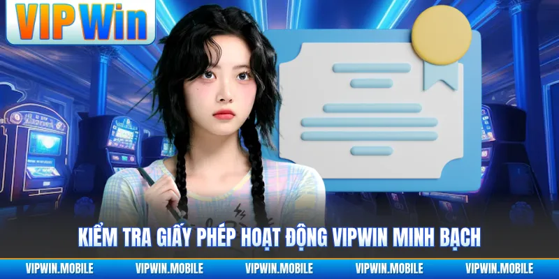 Giấy Phép Hoạt Động VIPWIN - Góc Nhìn Pháp Lý Rõ Ràng - yavin.lol