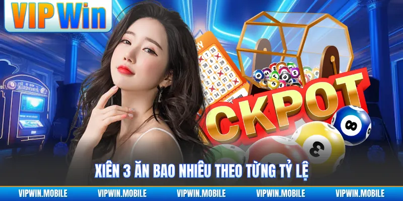 Xiên 3 Ăn Bao Nhiêu? Cách Tính Thưởng Theo Từng Trường Hợp - yavin.lol