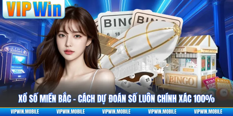 Xổ Số Miền Bắc - Cách Dự Đoán Số Luôn Chính Xác 100% - yavin.lol